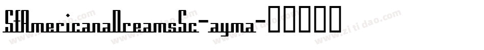 SfAmericanaDreamsSc-ayma字体转换