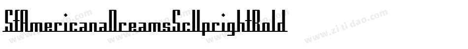 SfAmericanaDreamsScUprightBold-e2Xe字体转换