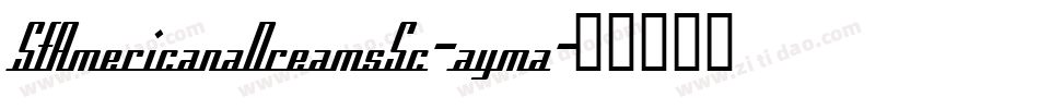 SfAmericanaDreamsSc-ayma字体转换