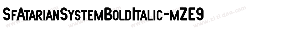 SfAtarianSystemBoldItalic-mZE9字体转换