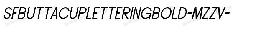 SfButtacupLetteringBold-mZzv字体转换 SfButtacupLetteringBold-mZzv字体转换