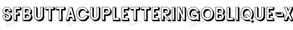 SfButtacupLetteringOblique-XXOK字体转换 SfButtacupLetteringOblique-XXOK字体转换
