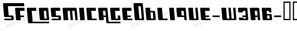 SfCosmicAgeOblique-w3a6字体转换 SfCosmicAgeOblique-w3a6字体转换