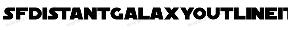 SfDistantGalaxyOutlineItalic-4yA4字体转换