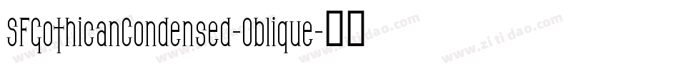 SFGothicanCondensed-Oblique字体转换