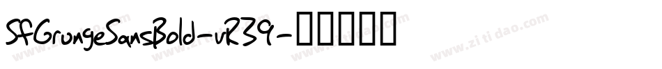 SfGrungeSansBold-vR39字体转换