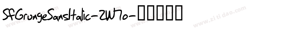 SfGrungeSansItalic-2W7o字体转换 SfGrungeSansItalic-2W7o字体转换