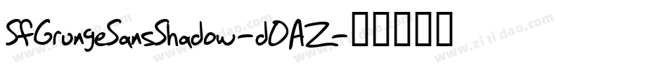SfGrungeSansShadow-dOAZ字体转换 SfGrungeSansShadow-dOAZ字体转换