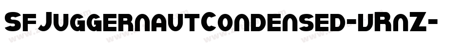 SfJuggernautCondensed-vRnZ字体转换 SfJuggernautCondensed-vRnZ字体转换