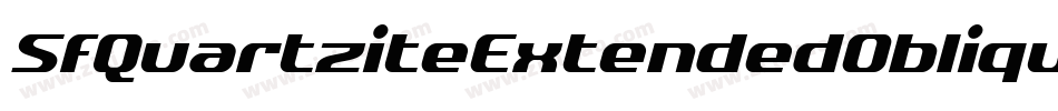SfQuartziteExtendedOblique-RqX6字体转换 SfQuartziteExtendedOblique-RqX6字体转换