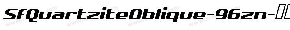 SfQuartziteOblique-96zn字体转换