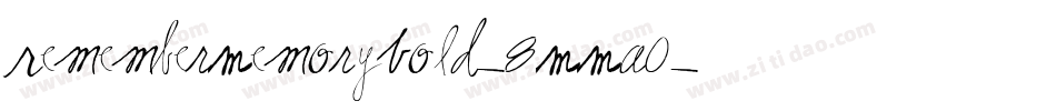 RememberMemoryBold-8MMa0字体转换