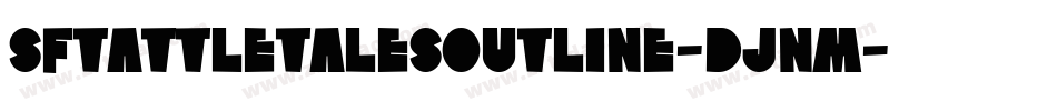 SfTattleTalesOutline-DJnm字体转换