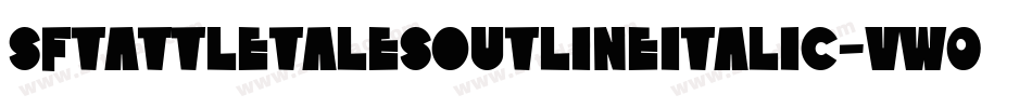 SfTattleTalesOutlineItalic-VW06字体转换