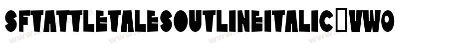 SfTattleTalesOutlineItalic-VW06字体转换