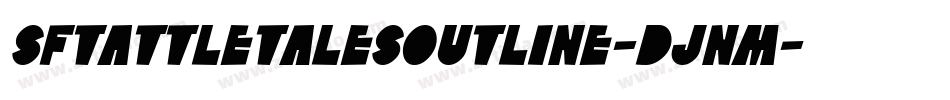 SfTattleTalesOutline-DJnm字体转换