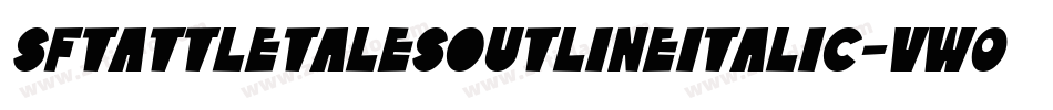 SfTattleTalesOutlineItalic-VW06字体转换