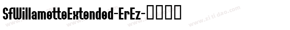 SfWillametteExtended-ErEz字体转换 SfWillametteExtended-ErEz字体转换
