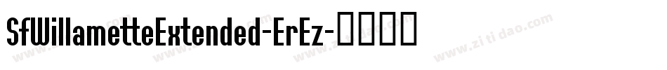 SfWillametteExtended-ErEz字体转换 SfWillametteExtended-ErEz字体转换