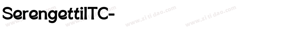 SerengettiITC字体转换