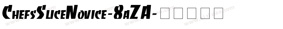 ChefsSliceNovice-8aZA字体转换