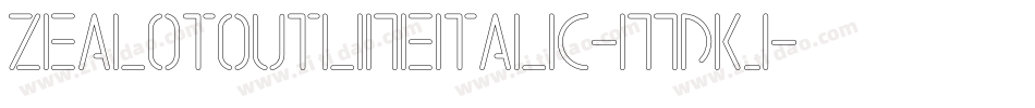 ZealotOutlineItalic-MDKJ字体转换
