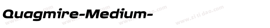 Quagmire-Medium字体转换 Quagmire-Medium字体转换