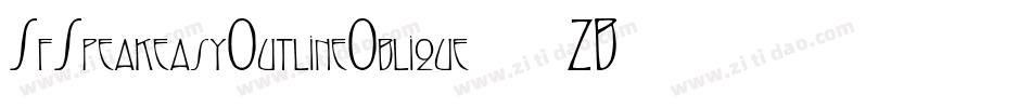 SfSpeakeasyOutlineOblique-12ZB字体转换 SfSpeakeasyOutlineOblique-12ZB字体转换