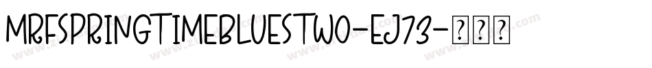 MrfSpringtimeBluesTwo-eJ73字体转换