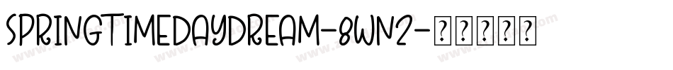 SpringtimeDaydream-8Wn2字体转换