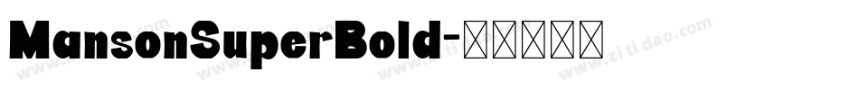 MansonSuperBold字体转换