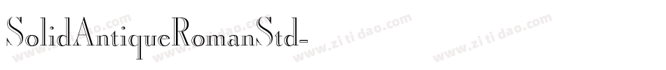 SolidAntiqueRomanStd字体转换