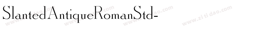SlantedAntiqueRomanStd字体转换