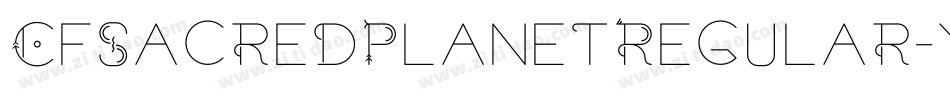 CfSacredPlanetRegular-Ydxq字体转换 CfSacredPlanetRegular-Ydxq字体转换