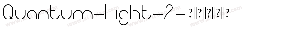 Quantum-Light-2字体转换