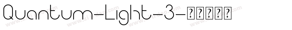 Quantum-Light-3字体转换