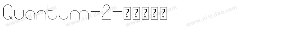 Quantum-2字体转换