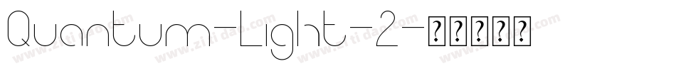Quantum-Light-2字体转换