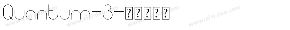 Quantum-3字体转换