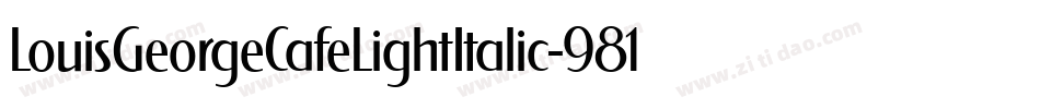 LouisGeorgeCafeLightItalic-981L字体转换