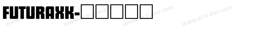 FUTURAXK字体转换