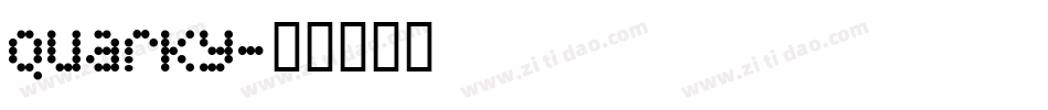 Quarky字体转换