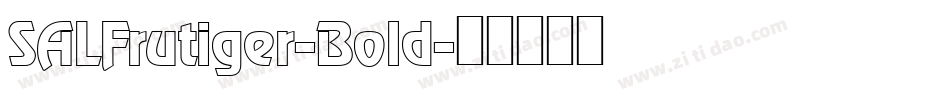 SALFrutiger-Bold字体转换