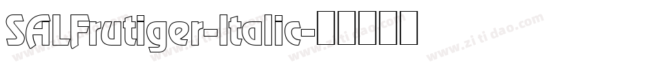 SALFrutiger-Italic字体转换