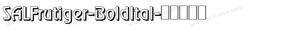 SALFrutiger-BoldItal字体转换
