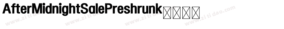 AfterMidnightSalePreshrunk字体转换