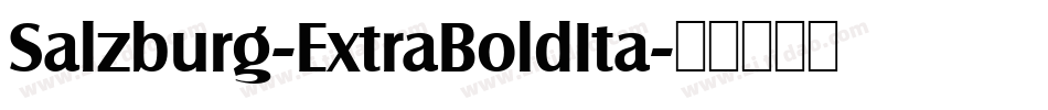 Salzburg-ExtraBoldIta字体转换