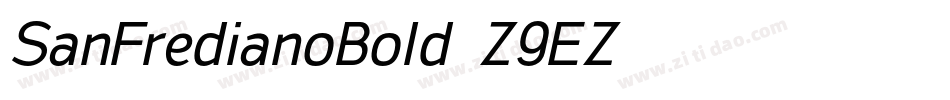 SanFredianoBold-Z9EZ字体转换 SanFredianoBold-Z9EZ字体转换