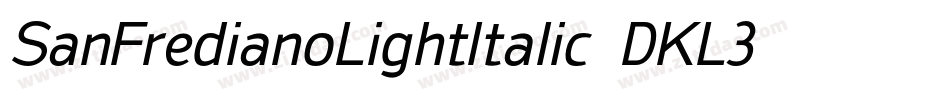 SanFredianoLightItalic-DKL3字体转换