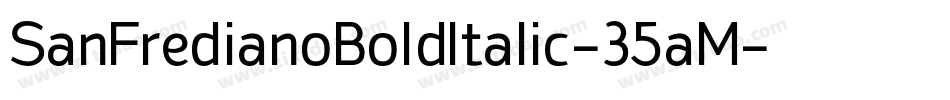 SanFredianoBoldItalic-35aM字体转换